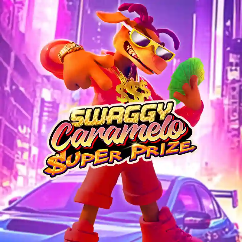 Swaggy Caramelo Super Casino Game